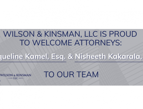 Wilson & Kinsman, LLC Welcomes Attorneys Jacqueline Kamel, Esq. and Nisheeth Kakarala, Esq.